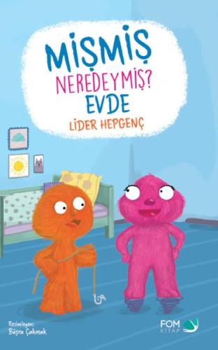 Mişmiş Neredeymiş? Evde | Kitap Ambarı