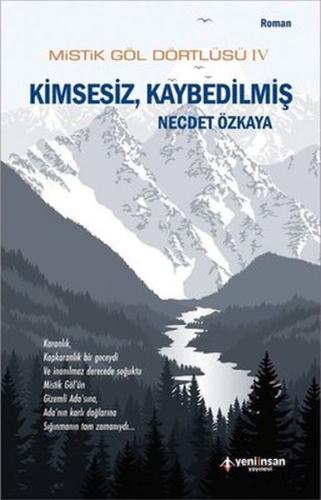 Mistik Göl Dörtlüsü 4 - Kimsesiz, Kaybedilmiş | Kitap Ambarı