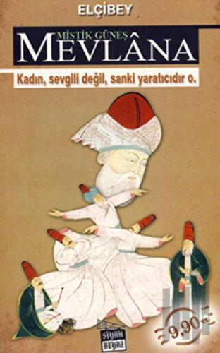 Mistik Güneş Mevlana | Kitap Ambarı