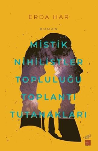 Mistik Nihilistler Topluluğu Toplantı Tutanakları | Kitap Ambarı