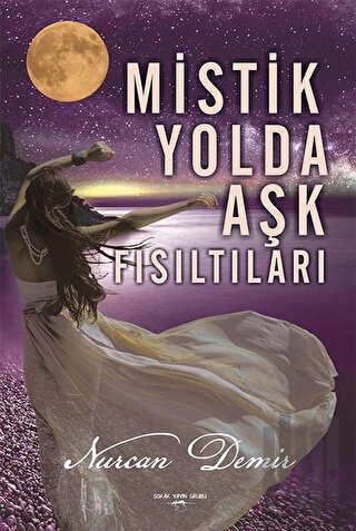 Mistik Yolda Aşk Fısıltıları | Kitap Ambarı