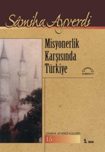 Misyonerlik Karşısında Türkiye | Kitap Ambarı