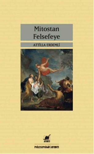 Mitostan Felsefeye | Kitap Ambarı