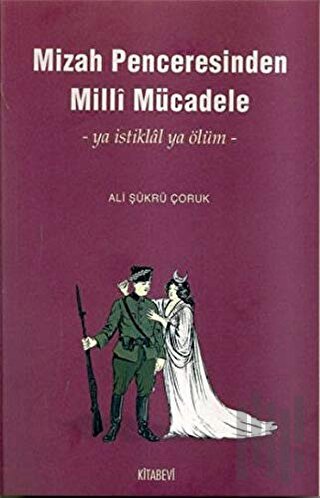 Mizah Penceresinden Milli Mücadele | Kitap Ambarı