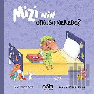 Mizi’nin Uykusu Nerede? | Kitap Ambarı