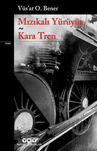 Mızıkalı Yürüyüş - Kara Tren | Kitap Ambarı