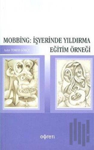 Mobbing: İşyerinde Yıldırma Eğitim Örneği | Kitap Ambarı