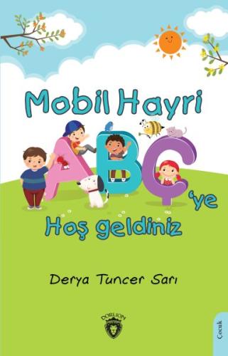 Mobil Hayri Abç’ye Hoş Geldiniz! | Kitap Ambarı