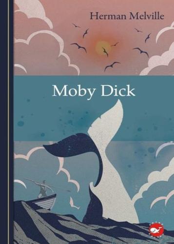 Klasikleri Okuyorum: Moby Dick (Ciltli) | Kitap Ambarı