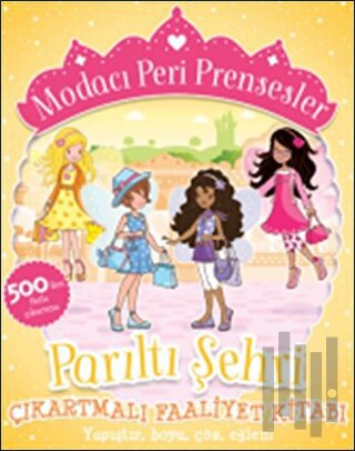 Modacı Peri Prensesler - Parıltı Şehri | Kitap Ambarı