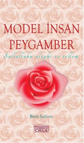 Model İnsan Peygamber (Ciltli) | Kitap Ambarı