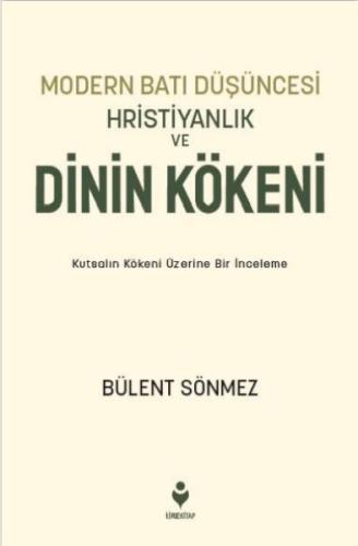 Modern Batı Düşüncesi, Hristiyanlık ve Dinin Kökeni | Kitap Ambarı