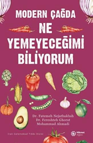 Modern Çağda Ne Yemeyeceğimi Biliyorum | Kitap Ambarı