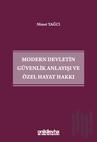 Modern Devletin Güvenlik Anlayışı ve Özel Hayat Hakkı | Kitap Ambarı