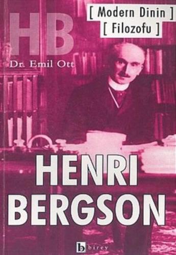 Modern Dinin Filozofu Henri Bergson | Kitap Ambarı