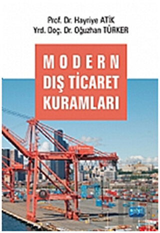 Modern Dış Ticaret Kuramları | Kitap Ambarı