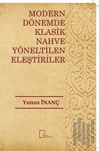 Modern Dönemde Klasik Nahve Yöneltilen Eleştiriler | Kitap Ambarı