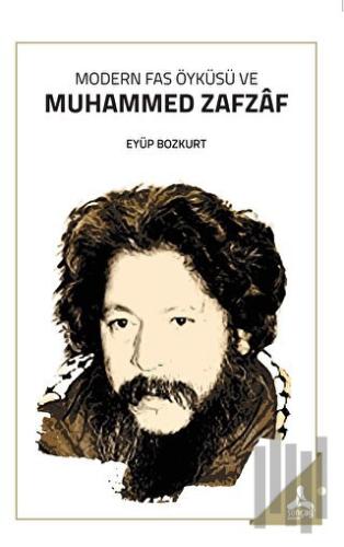 Modern Fas Öyküsü Ve Muhammed Zafzaf | Kitap Ambarı