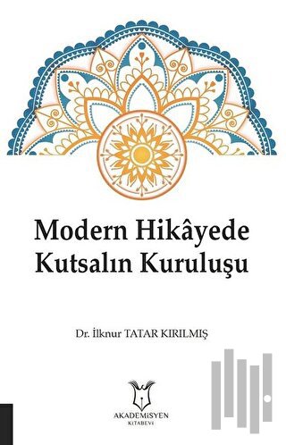 Modern Hikayede Kutsalın Kuruluşu | Kitap Ambarı