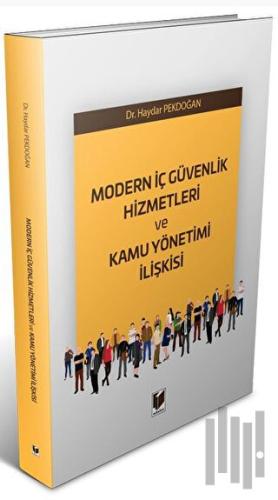 Modern İç Güvenlik Hizmetleri ve Kamu Yönetimi İlişkisi | Kitap Ambarı