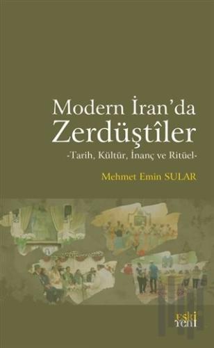 Modern İran'da Zerdüştiler | Kitap Ambarı