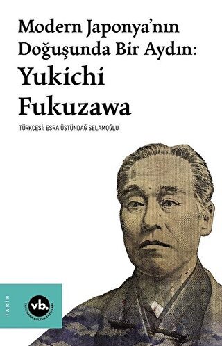 Modern Japonya’nın Doğuşunda Bir Aydın: Yukichi Fukuzawa | Kitap Ambar