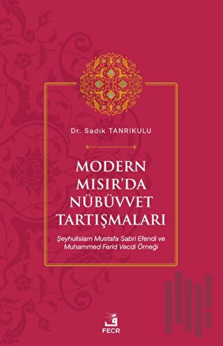 Modern Mısır’da Nübüvvet Tartışmaları | Kitap Ambarı