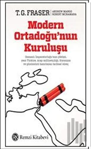 Modern Ortadoğu'nun Kuruluşu | Kitap Ambarı