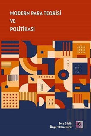 Modern Para Teorisi ve Politikası | Kitap Ambarı