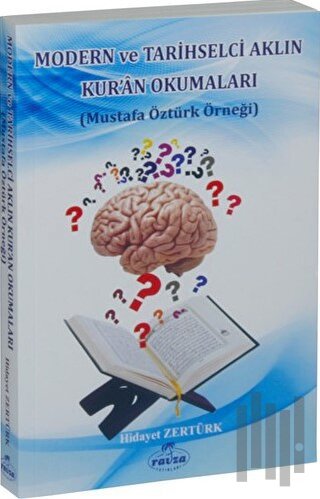 Modern ve Tarihselci Aklın Kur'an Okumaları | Kitap Ambarı