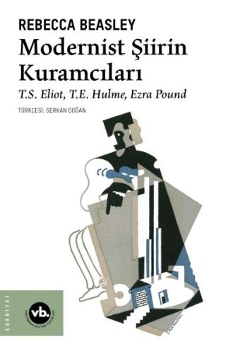 Modernist Şiirin Kuramcıları | Kitap Ambarı