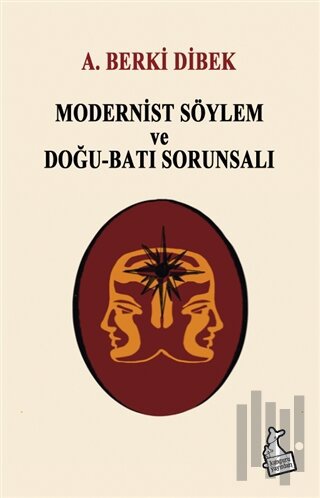 Modernist Söylem ve Doğu-Batı Sorunsalı | Kitap Ambarı