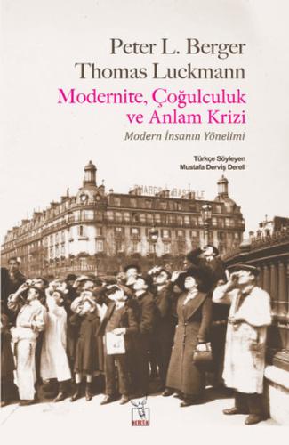 Modernite, Çoğulculuk ve Anlam Krizi | Kitap Ambarı