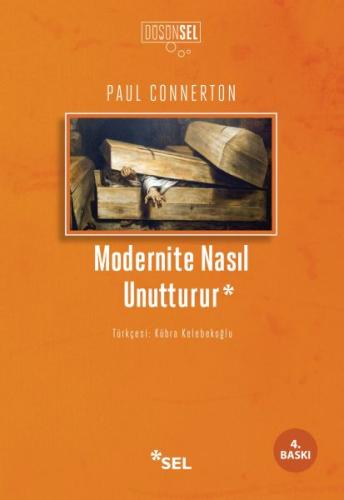 Modernite Nasıl Unutturur | Kitap Ambarı