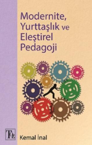 Modernite, Yurttaşlık ve Eleştirel Pedagoji | Kitap Ambarı