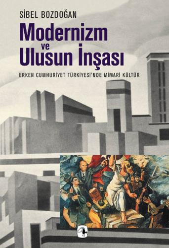 Modernizm ve Ulusun İnşaası | Kitap Ambarı