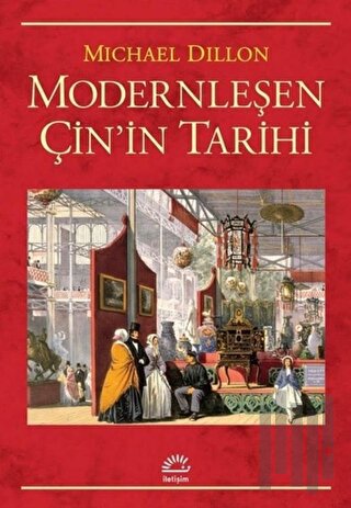 Modernleşen Çin'in Tarihi | Kitap Ambarı