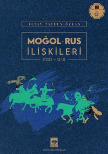 Moğol - Rus İlişkileri (1223-1341) | Kitap Ambarı