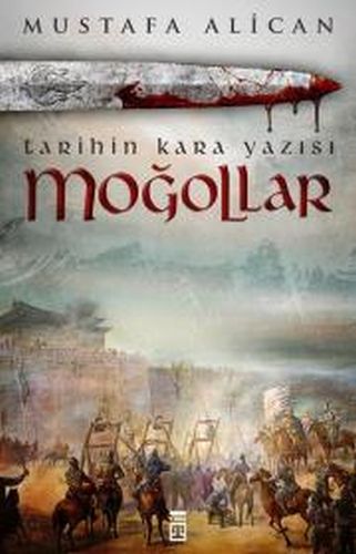 Moğollar - Tarihin Kara Yazısı | Kitap Ambarı