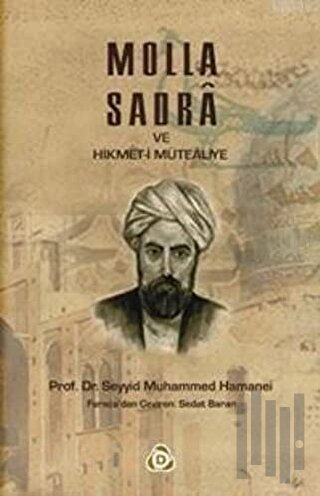 Molla Sadra ve Hikmet-i Mütealiye | Kitap Ambarı