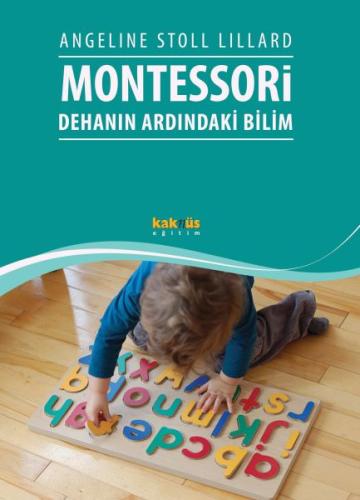 Montessori: Dehanın Ardındaki Bilim | Kitap Ambarı