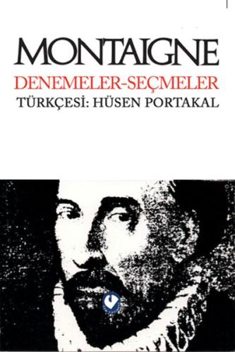 Montaigne Denemeler Seçmeler | Kitap Ambarı