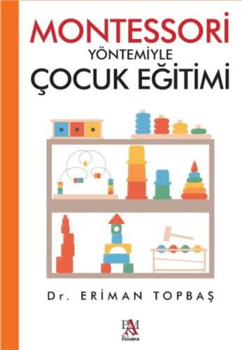 Montessori Yöntemiyle Çocuk Eğitimi | Kitap Ambarı