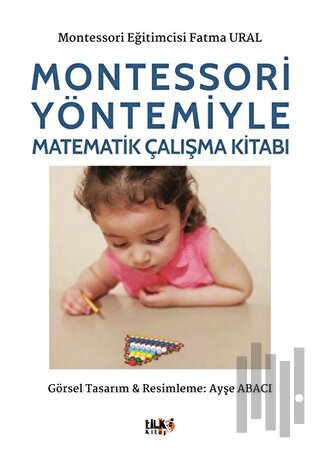 Montessori Yöntemiyle Matematik Çalışma | Kitap Ambarı