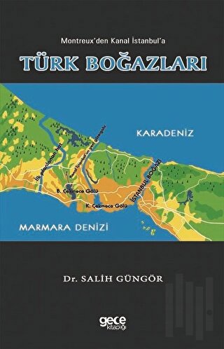 Montreux'den Kanal İstanbul'a Türk Boğazları | Kitap Ambarı