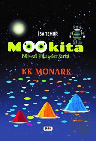 Mookita - Bilimsel Hikayeler Serisi | Kitap Ambarı