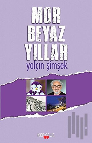 Mor Beyaz Yıllar | Kitap Ambarı