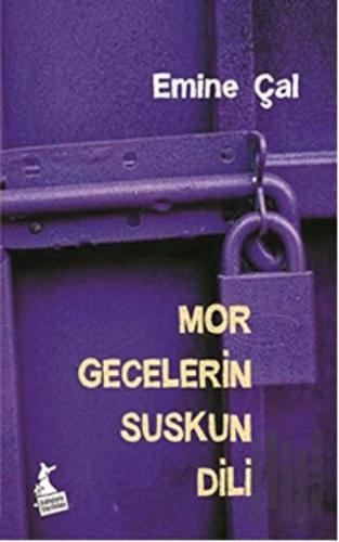 Mor Gecelerin Suskun Dili | Kitap Ambarı