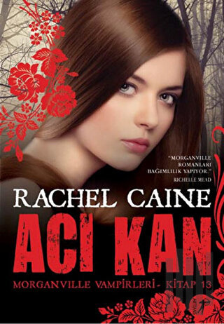 Morganville Vampirleri Kitap 13: Acı Kan | Kitap Ambarı