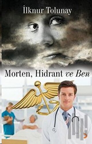 Morten, Hidrant ve Ben | Kitap Ambarı